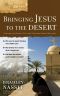 [Ancient Context, Ancient Faith 01] • Bringing Jesus to the Desert (Ancient Context, Ancient Faith)